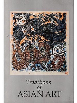 Traditions of Asian Art (Traced Through the Collection of the National Gallery of Australia)