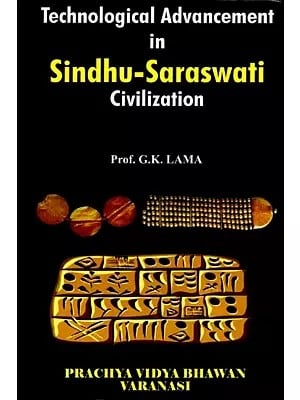 Technological Advancement In Sindhu-Saraswati Civilization