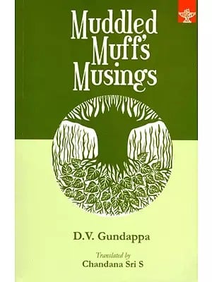 Muddled Muff's Musings (Mankutimmana Kagga)