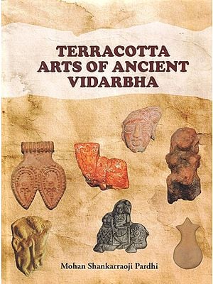 Terracotta Arts of Ancient Vidarbha