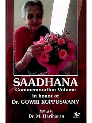 Saadhana Commemoration Volume in honor of Dr. Gowri Kuppuswamy