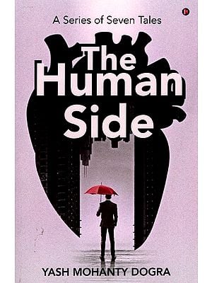 The Human Side- A Series of Seven Tales