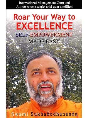 Roar Your Way to Excellence- Self-Empowerment Made Easy