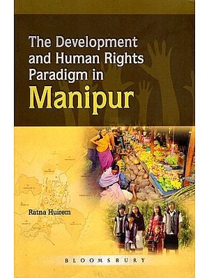 The Development and Human Rights Paradigm in Manipur