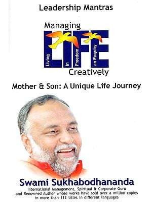 Managing Life Creatively Mother & Son: A Unique Life Journey