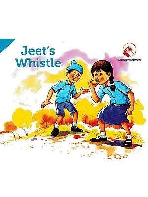 Jeet's Whistle (Pictorial Book)