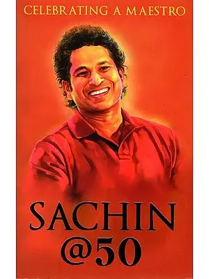 Sachin @50 (Celebrating a Maestro)