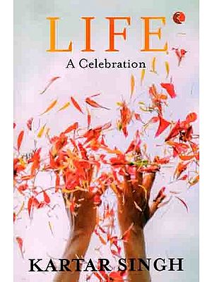 Life- A Celebration