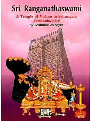 Sri Ranganathaswami- A Temple of Vishnu in Srirangam (Tamilnadu, India)