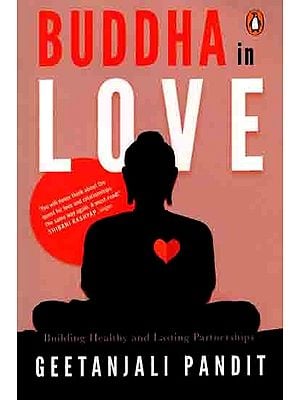 Buddha in Love- Building Healthy and Lasting Partnerships