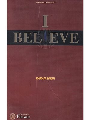 I Believe (An Old and Rare Book)