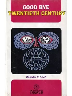 Good Bye Twentieth Century (An Old and Rare Book)