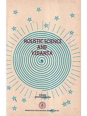 Holistic Science and Vedanta (An Old and Rare Book)