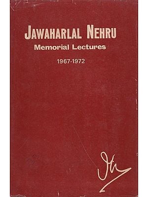 Jawaharlal Nehru Memorial Lectures 1967-1972 (An Old and Rare Book)