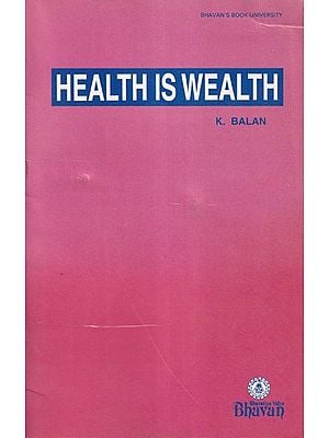 Health is Wealth (An Old and Rare Book)