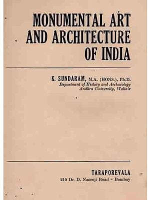 Monumental Art and Architecture of India (An Old and Rare Book)