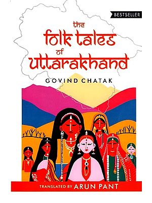 The Folk Tales of Uttarakhand