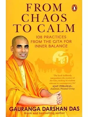 From Chaos to Calm: 108 Practices from the Gita for Inner Balance