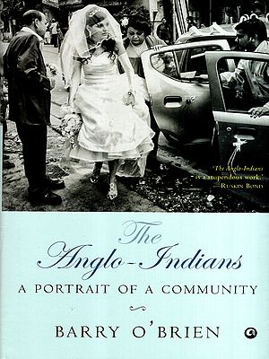 The Anglo-Indians- A Portrait of a Community