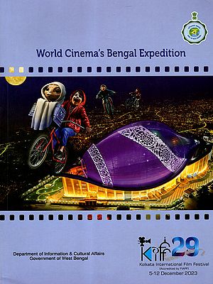 World Cinema's Bengal Expedition (29th Kolkata International Film Festival- 5-12 December 2034)