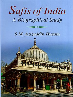 Sufis of India: A Biographical Study
