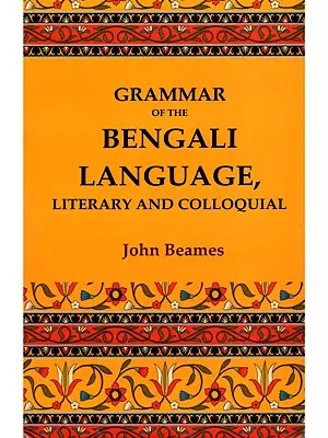 Grammar of the Bengali Language, Literary and Colloquial