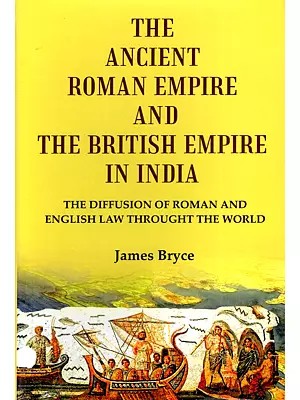The Ancient Roman Empire and The British Empire in India