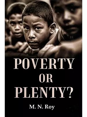 Poverty of Plenty?