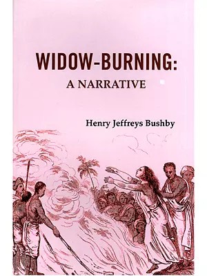 Widow-Burning: A Narrative