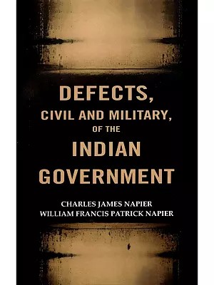 Defects, Civil and Military of the Indian Government