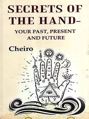 Secrets of the Hand- Your Past, Present and Future