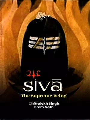 Siva- The Supreme Being