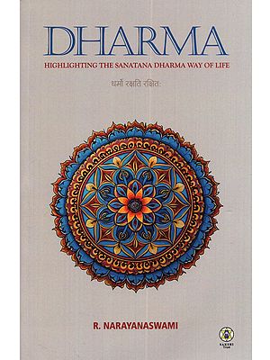 Dharma: Highlighting the Sanatana Dharma Way of Life