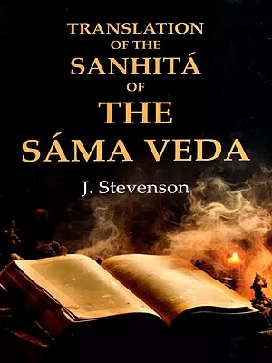 Translation of the Sanhita of the Sama Veda