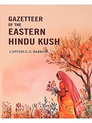 Gazetteer of the Eastern Hindu Kush