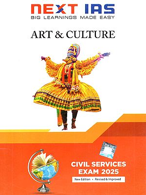Art & Culture: Civil Services Examination 2025 (Next IAS)