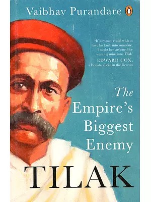 Tilak: The Empire's Biggest Enemy