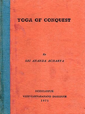 Yoga of Conquest (An Old and Rare Book)