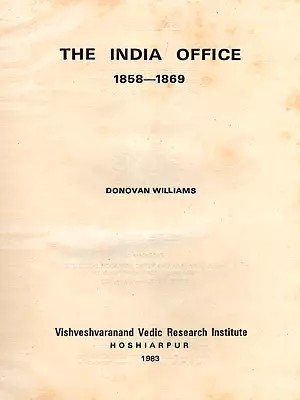 The India Office 1858-1869 (An Old and Rare Book)