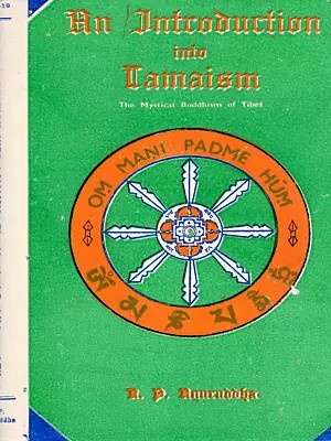 An Introduction into Lamaism: The Mystical Buddhism of Tibet (An Old and Rare Book)