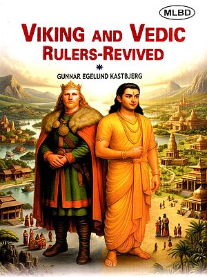 Viking and Vedic Rulers-Revived