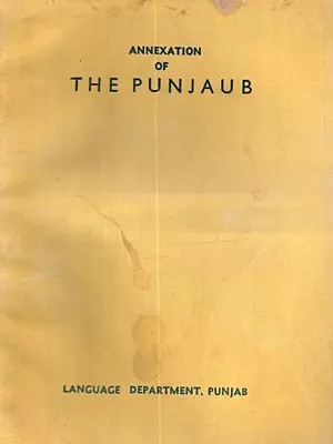 Annexation of the Punjaub (An Old and Rare Book)
