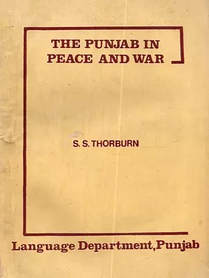 The Punjab in Peace and War (An Old and Rare Book)