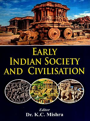 Early Indian Society and Civilisation