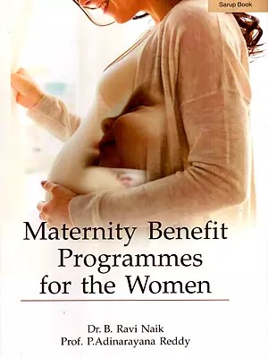 Maternity Benefit Programmes for the Women