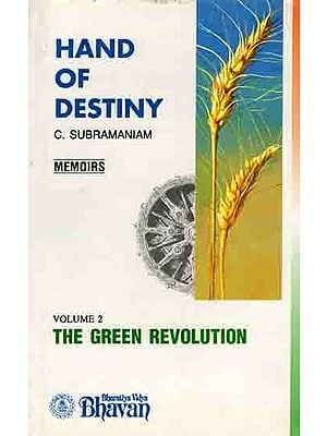 Hand of Destiny- The Green Revolution (Memoirs Volume- 2) An Old and Rare Book