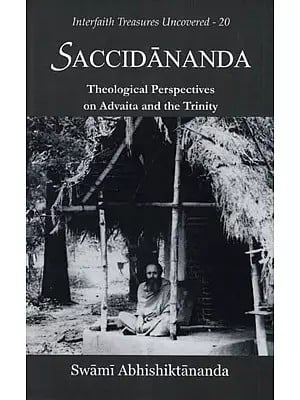 Saccidananda (Theological Perspectives on Advaita and the Trinity)