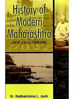 History of Modern Maharashtra (1818 AD to 1960 AD)