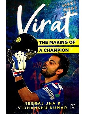 Virat- The Making of a Champion