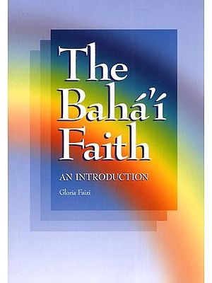 The Baha'i Faith: An Introduction